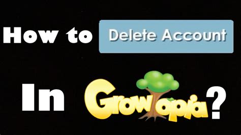 growtopia delete account|Delete my account .
